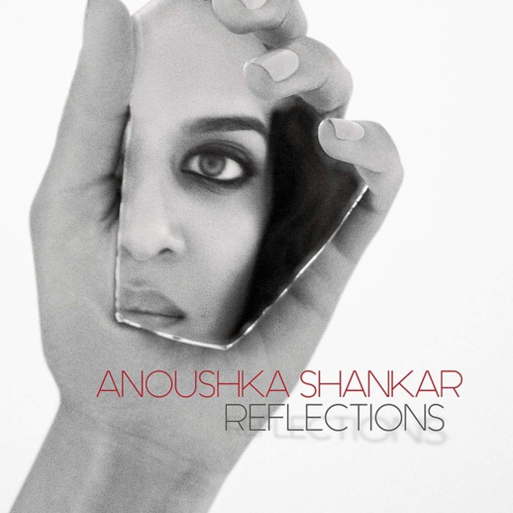 Anoushka Shankar / Reflections (CD) Anoushka Shankar / Reflections (CD)