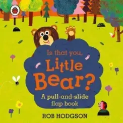 Is that you Little Bear?