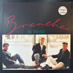 Breathe - All That Jazz (Европа 1988г.)