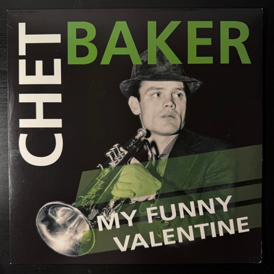 Chet Baker ‎– My Funny Valentine (Италия 2012г.)
