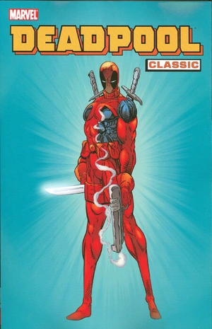 Deadpool Classic Vol. 1