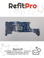 Материнская плата для ноутбука Lenovo ThinkPad T580 Intel Core i7-8650U UMA TPM2 AMT (01YR288), оригинал