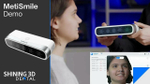 Новый стоматологический 3D сканер лица MetiSmile Больше чем улыбка