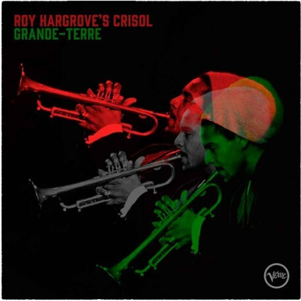 Roy Hargrove - Grande-Terre