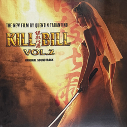 Виниловая пластинка Kill Bill Vol. 2 - Original Soundtrack LP