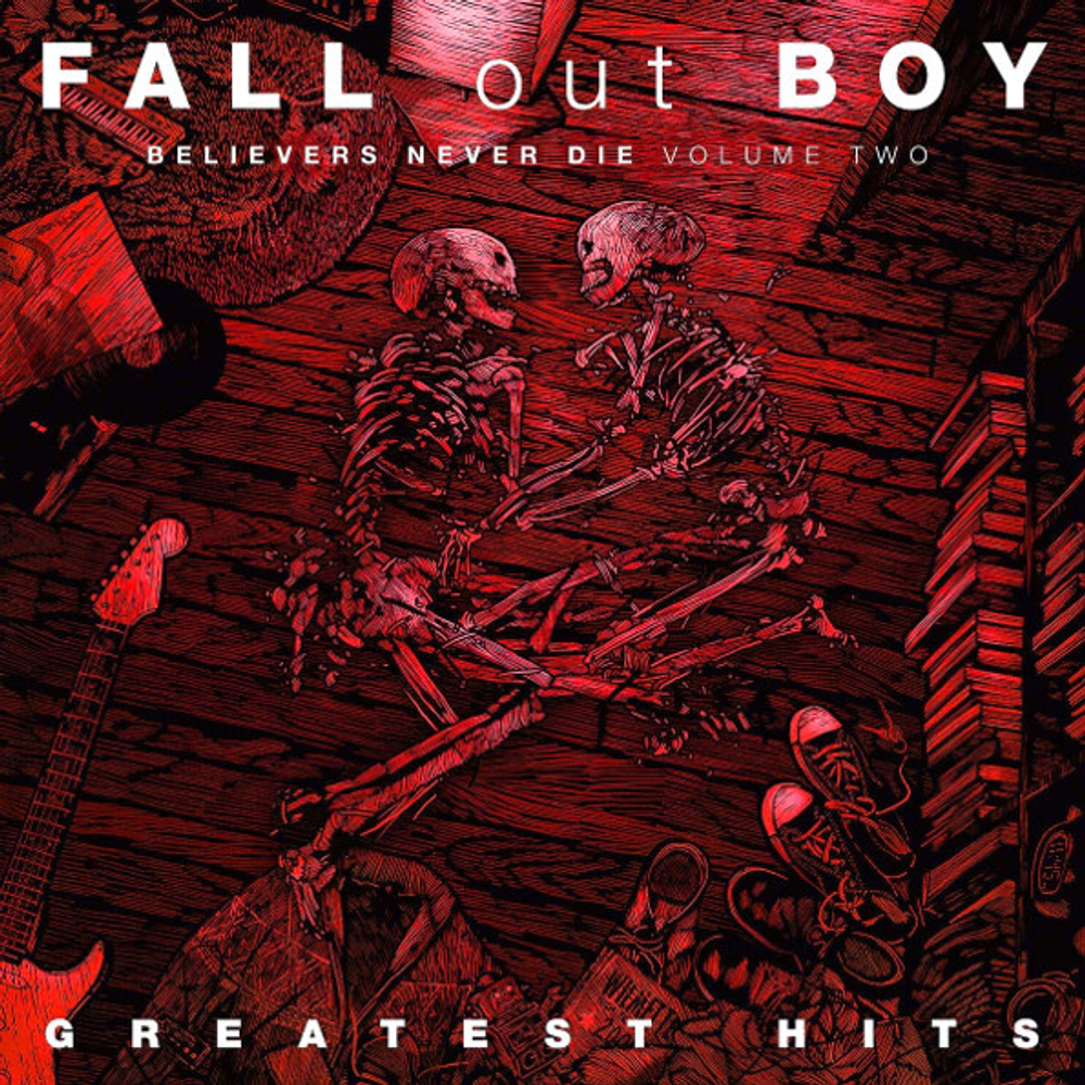 Fall Out Boy / Believers Never Die - Greatest Hits (Volume Two)(LP)