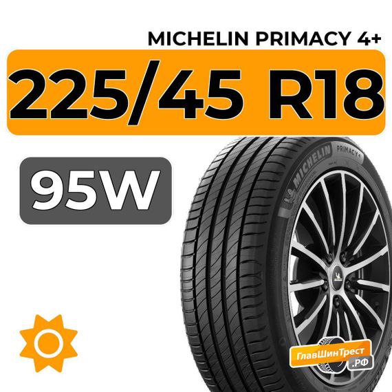 Michelin Primacy 4+ 225/45 R18 95W XL