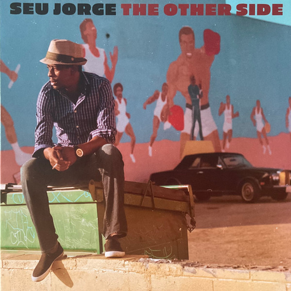 Seu Jorge - The Other Side
