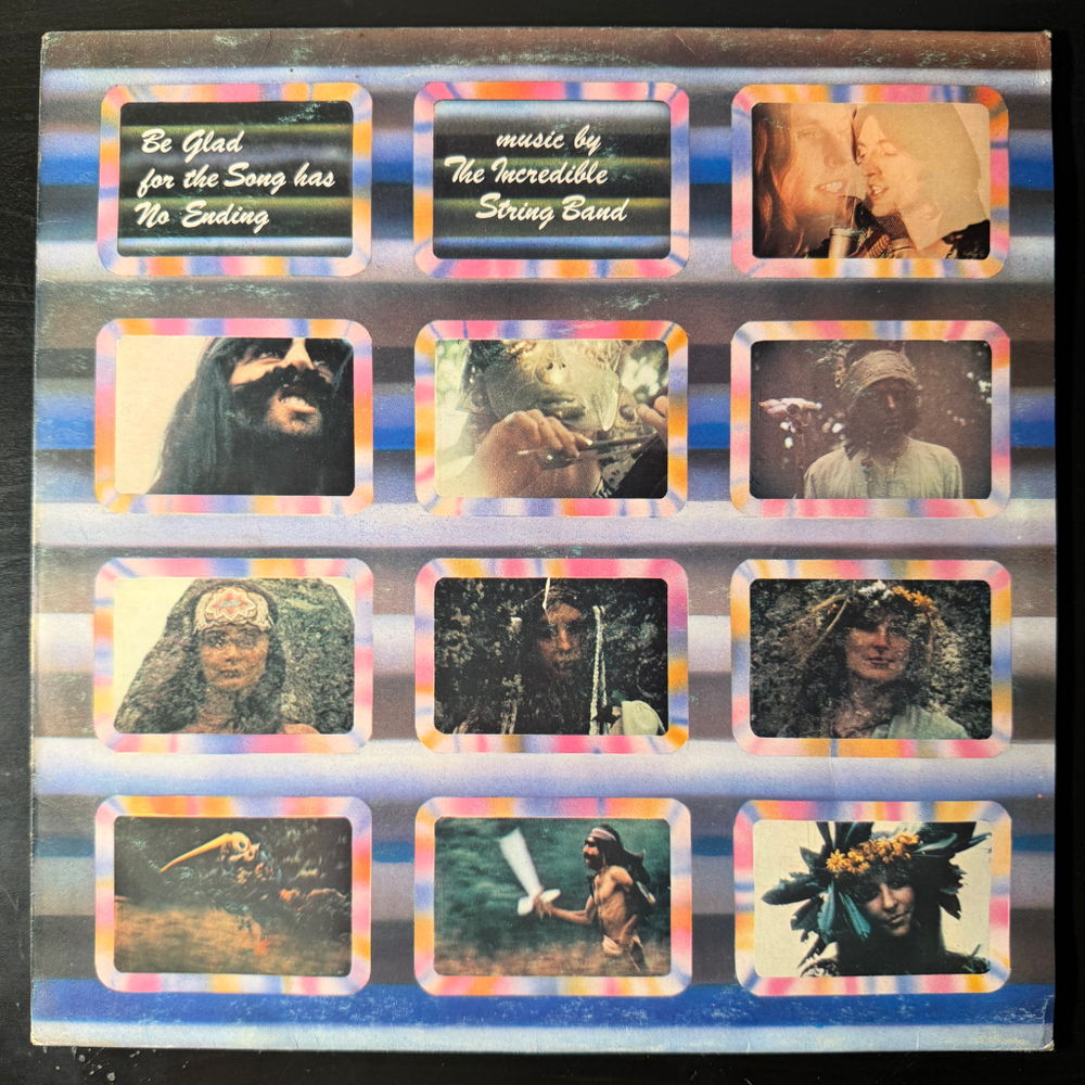 The Incredible String Band – Be Glad For The Song Has No Ending (Голландия 1971г.) Т