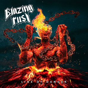 Blazing Rust / Line Of Danger (LP)