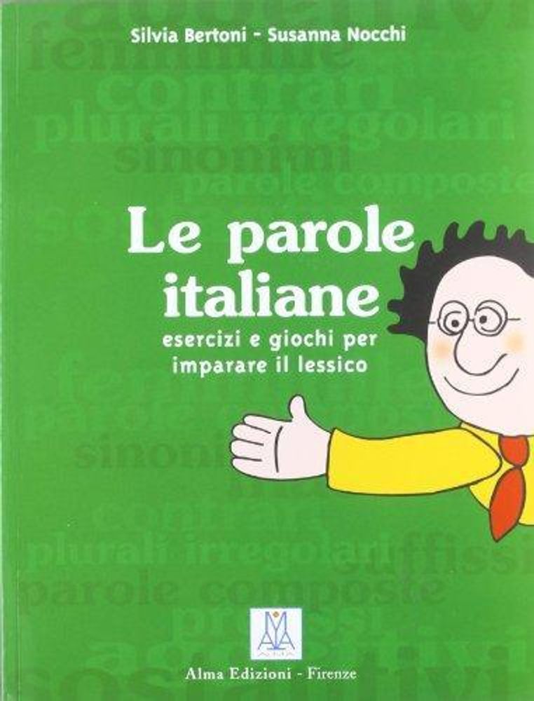 Le parole italiane Le parole italiane