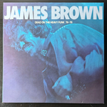 James Brown ‎– Dead On The Heavy Funk 74 - 76 (Голландия 1985г.)