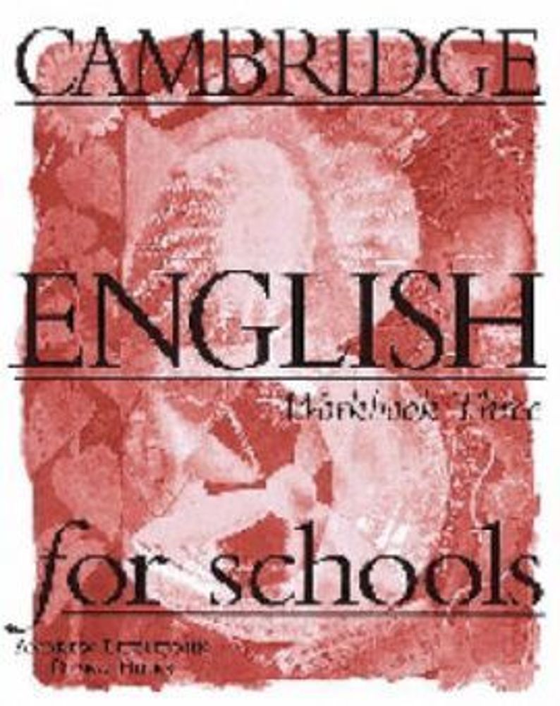 Cambridge English for Schools 3 Workbook Cambridge English for Schools 3 Workbook