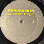 Errorsmith ‎– Superlative Fatigue (Германия 2017г.) 2х12", 45 RPM