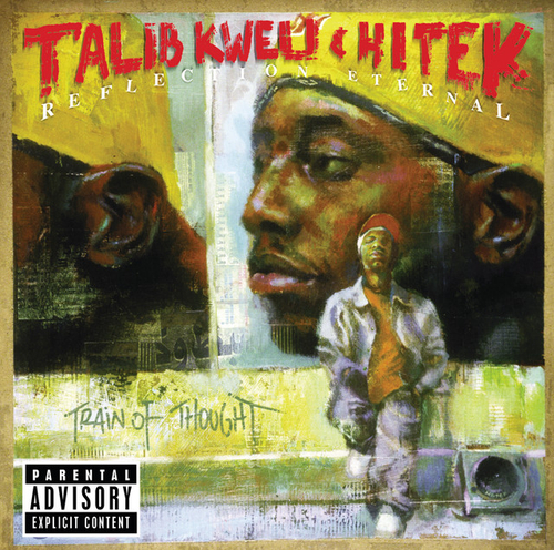Reflection Eternal - Train Of Thought - Project by Talib Kweli & Hi-Tek
