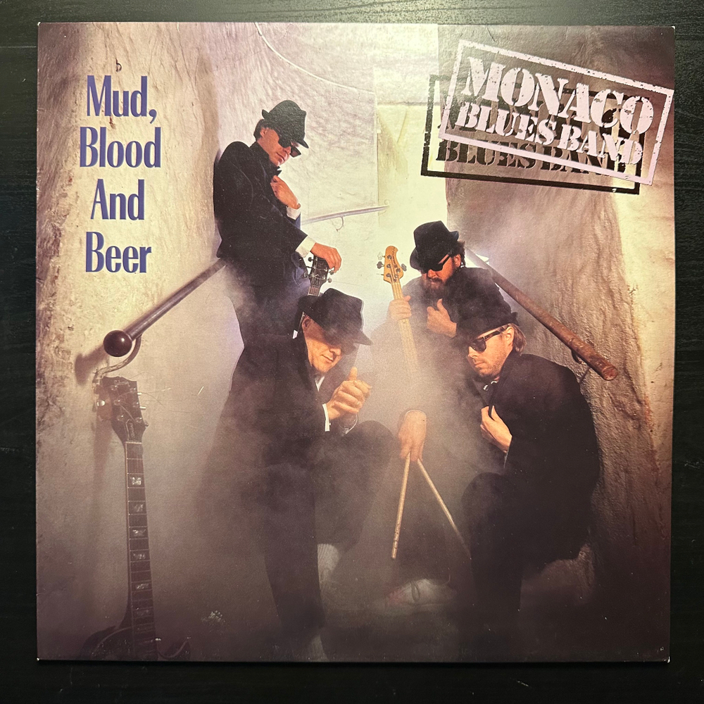Monaco Blues Band - Mud, Blood And Beer (Голландия 1985г.)