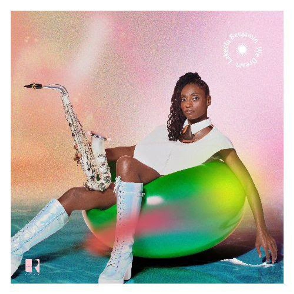 Lakecia Benjamin - We Dream