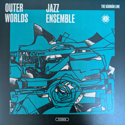 The Outer Worlds Jazz Ensemble - The Karman Line