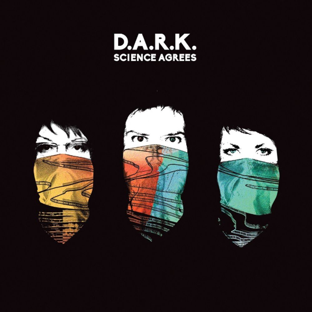 D.A.R.K. / Science Agrees (RU)(CD) D.A.R.K. / Science Agrees (RU)(CD)