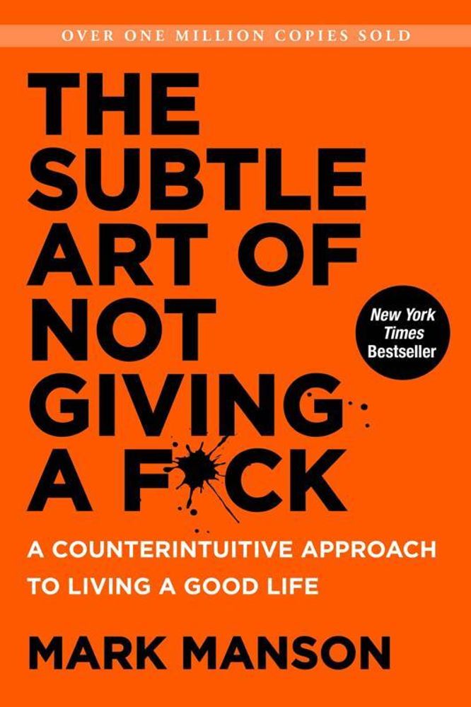 Subtle Art Of Not Giving A F*ck Subtle Art Of Not Giving A F*ck