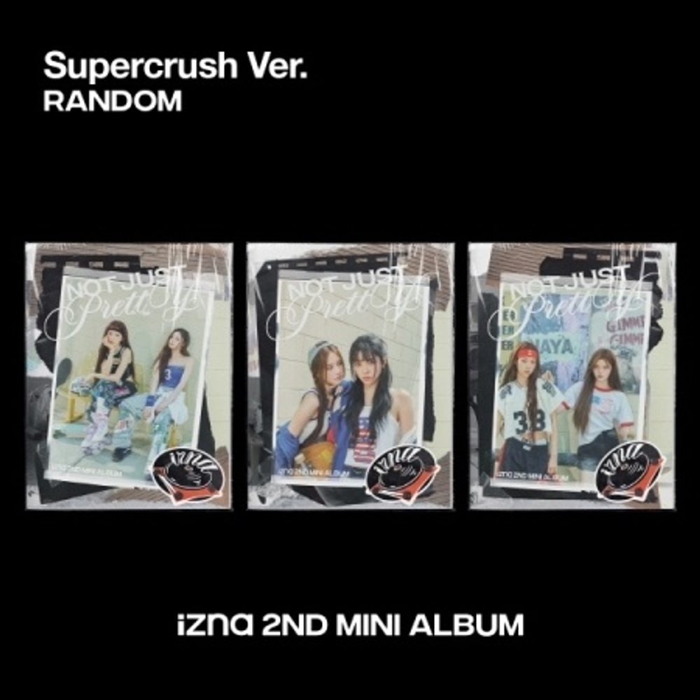 Альбом izna - NOT JUST PRETTY 2nd Mini Album SUPERCRUSH 3 Version SET