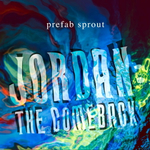 Prefab Sprout / Jordan - The Comeback (2LP)