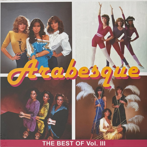 Arabesque ‎– The Best Of Vol. III (Россия 2018г.)