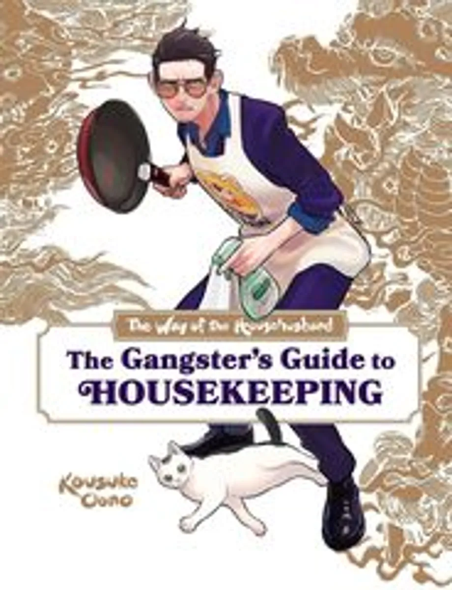 The Way of the Househusband: The Gangster’s Guide to Housekeeping (На Английском Языке)