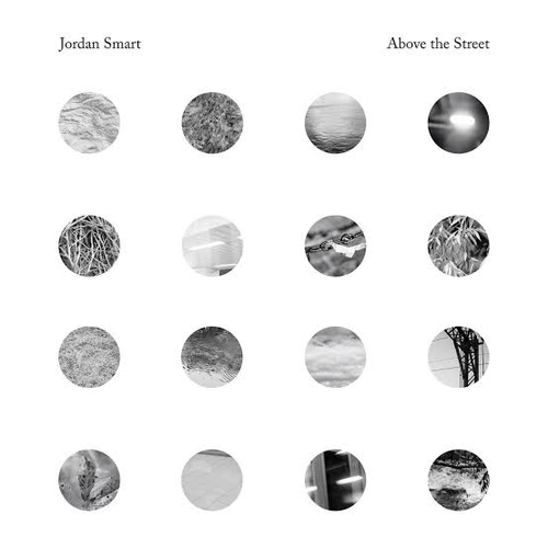 Jordan Smart - Above The Street - ex- Portico Quartet