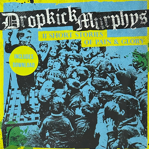 Dropkick Murphys ‎– 11 Short Stories Of Pain & Glory (Европа 2017г.)