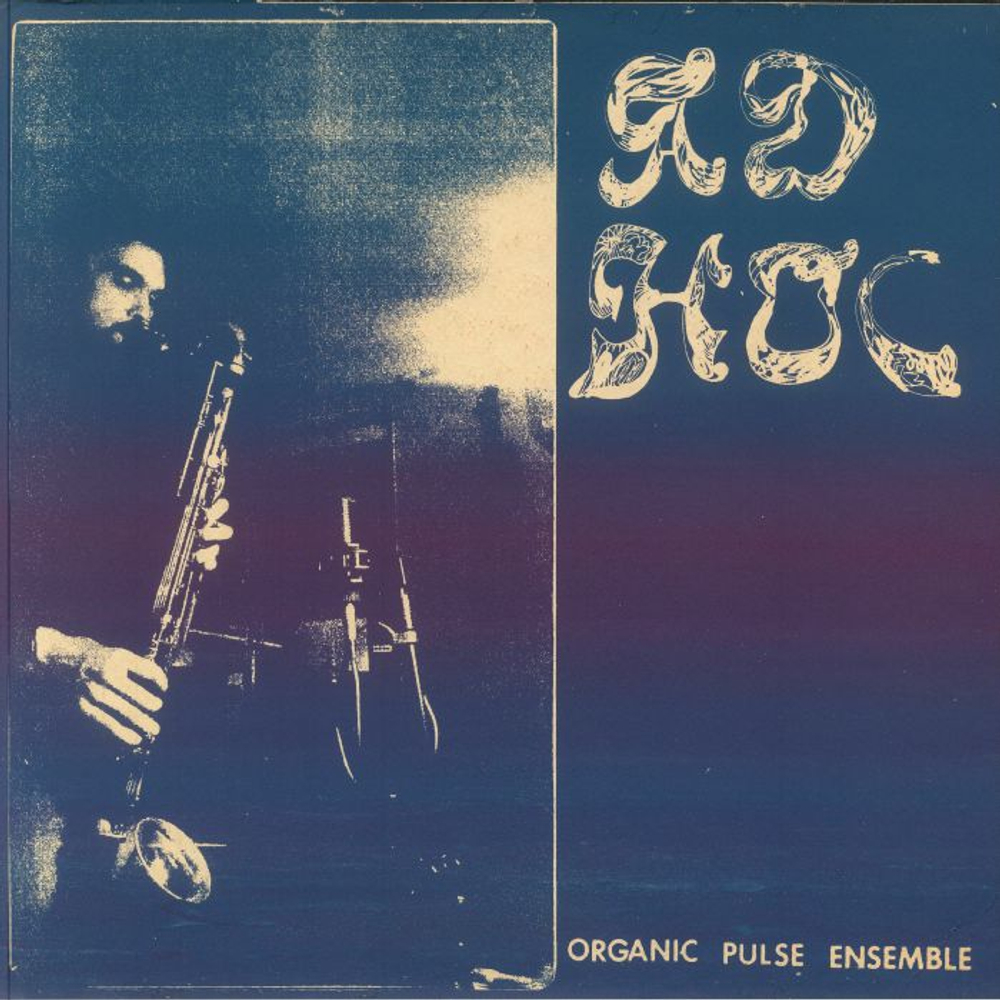 Organic Pulse Ensemble - Ad Hoc