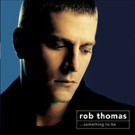 Rob Thomas / ...Something To Be (RU)(CD)