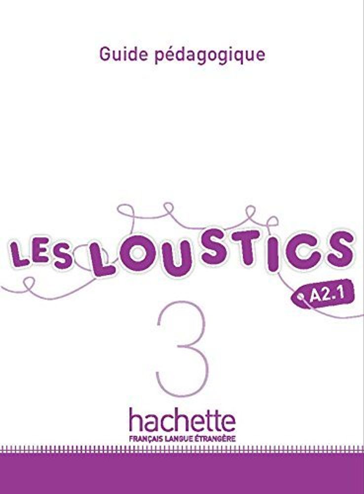 Les Loustics 3 Guide pedagogique Les Loustics 3 Guide pedagogique