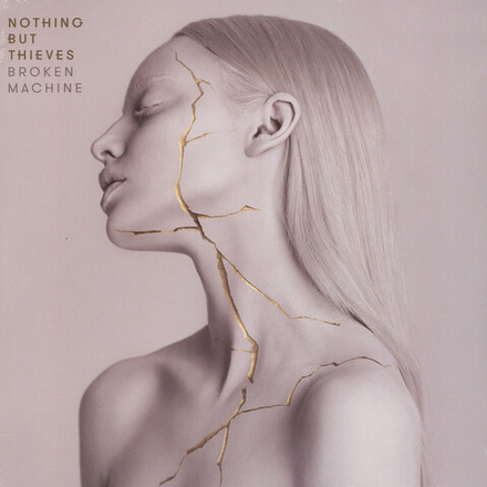 Nothing But Thieves Broken Machine