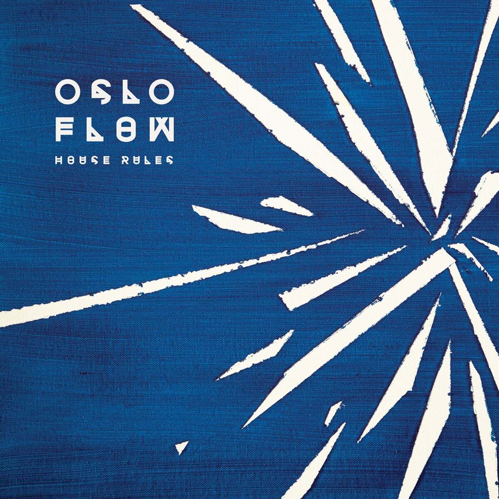 .Oslo Flow House Rules