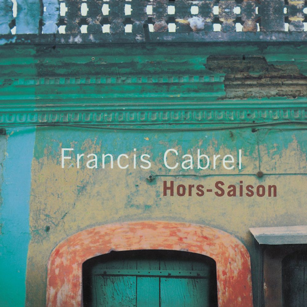 Francis Cabrel / Hors-Saison (CD) Francis Cabrel / Hors-Saison (CD)