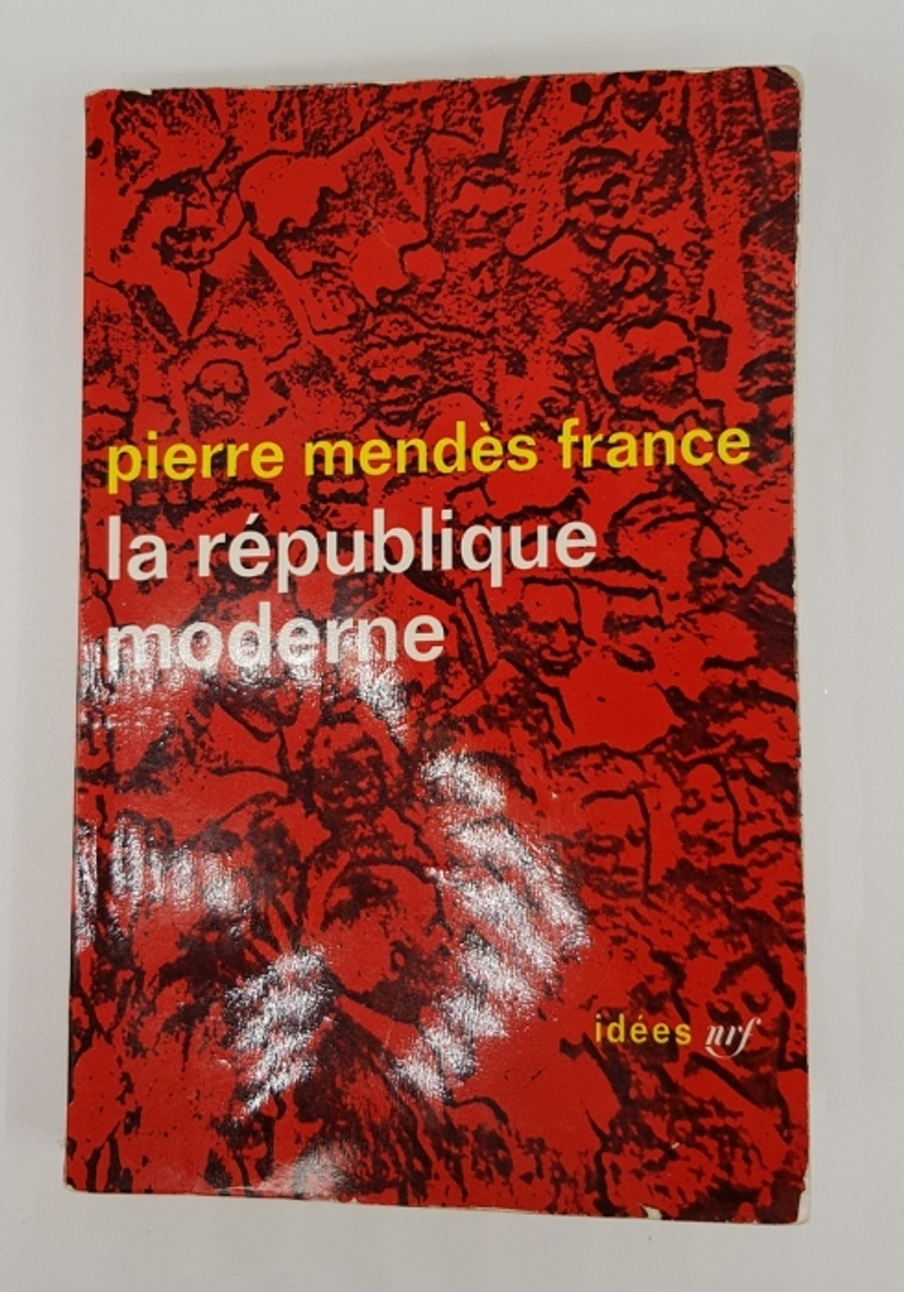 "La Republique Moderne (Современная Республика)". Pierre Mendes France