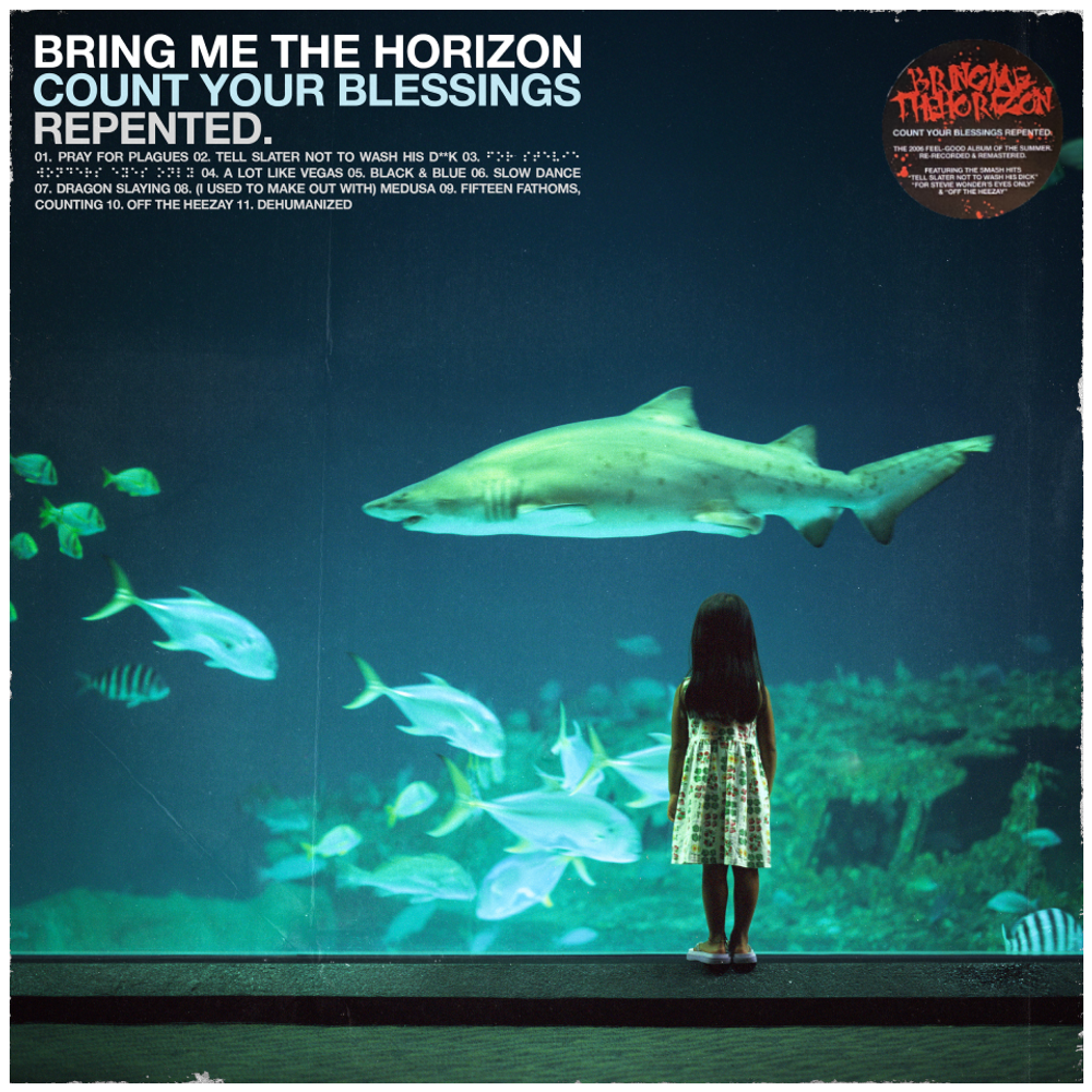 Bring Me The Horizon Count Your Blessings Repented.