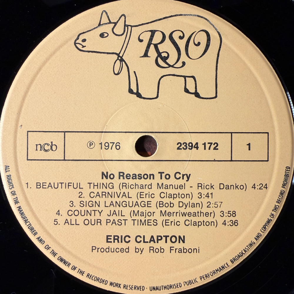 Eric Clapton ‎– No Reason To Cry (Скандинавия 1976г.)