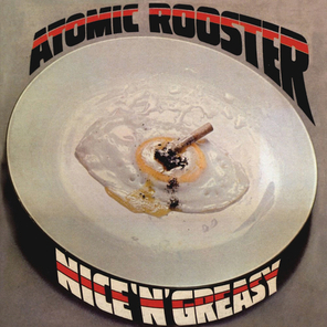 Atomic Rooster / Nice 'N' Greasy (LP)