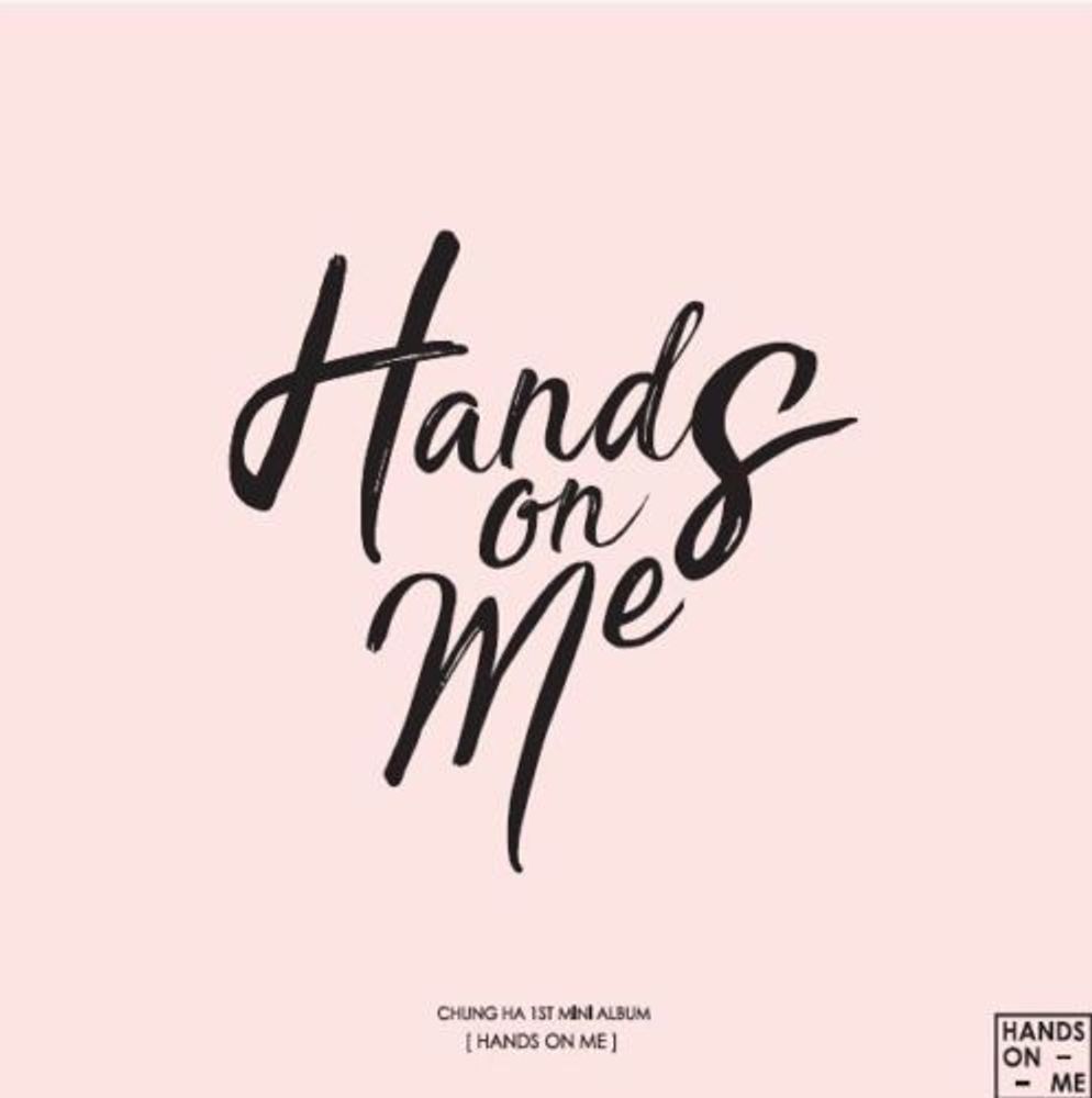 CHUNGHA - Hands On Me CHUNGHA - Hands On Me