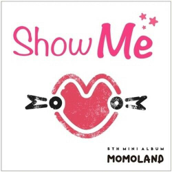 Альбом Momoland - Show Me 5th Mini Album