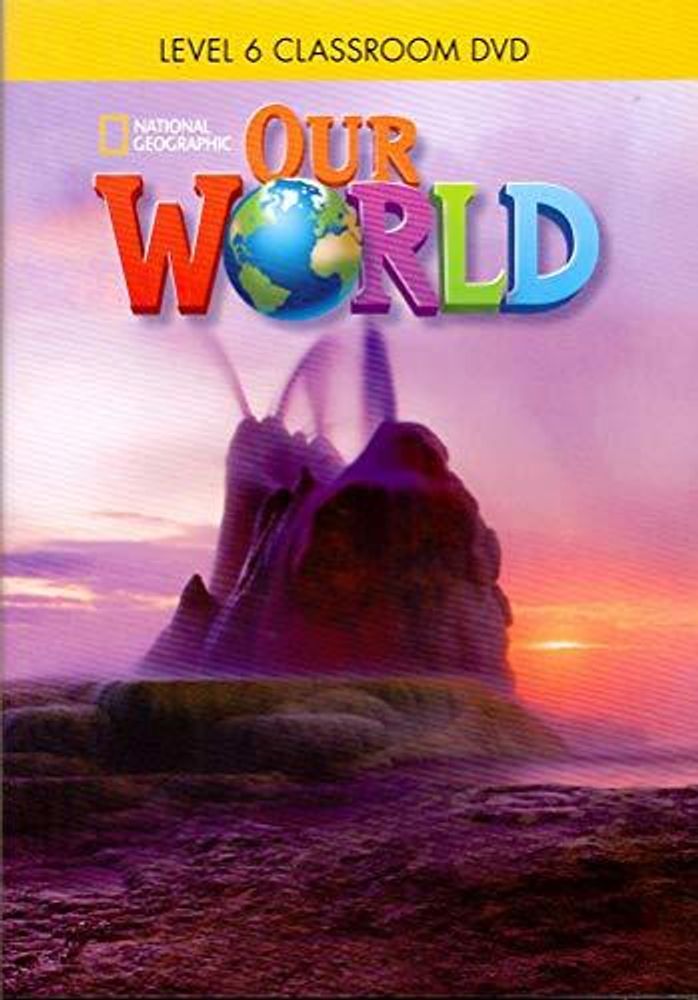 Our World BrE 6 Classroom DVD (x1) Our World BrE 6 Classroom DVD (x1)