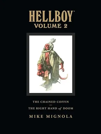 Hellboy Library Edition, Volume 2: The Chained Coffin, The Right Hand of Doom, and Others