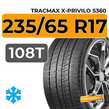 Tracmax X-Privilo S360 235/65 R17 108T XL