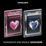 Альбом NOWADAYS - NOWHERE 2nd Single Album RANDOM Version