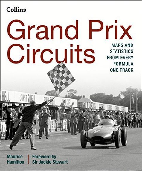 Grand Prix Circuits: Maps and statistics from every Formula