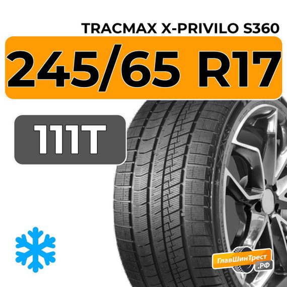 Tracmax X-Privilo S360 245/65 R17 111T XL