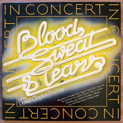 Blood, Sweat & Tears Featuring David Clayton-Thomas – In Concert 2LP (Голландия 1976г.)