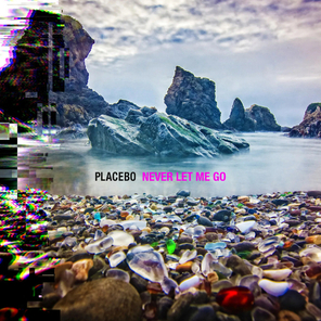 Placebo / Never Let Me Go (2LP)
